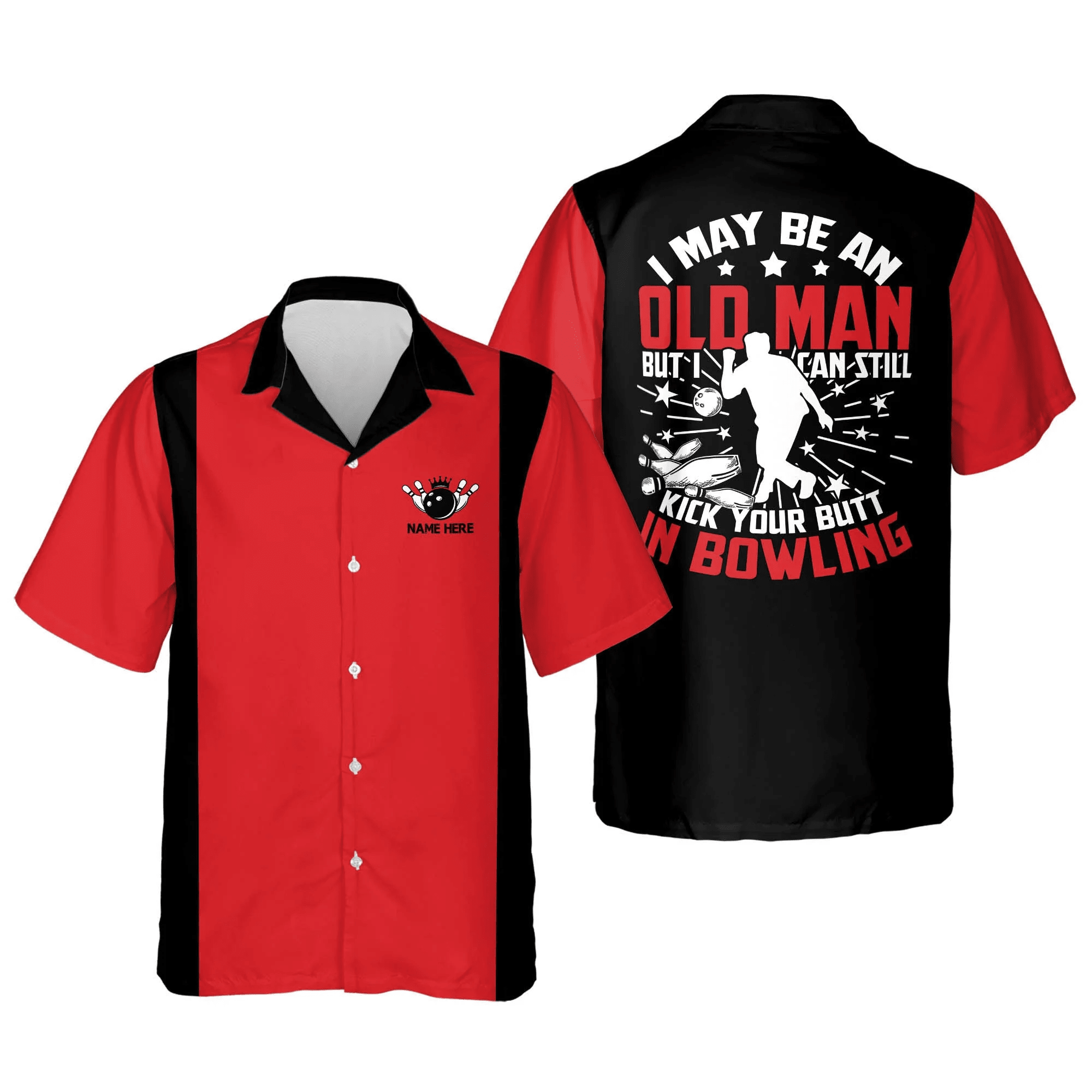 I May Be An Old Man But I Can Still Kick Your Butt In Bowling Trendy Hawaiian Shirt