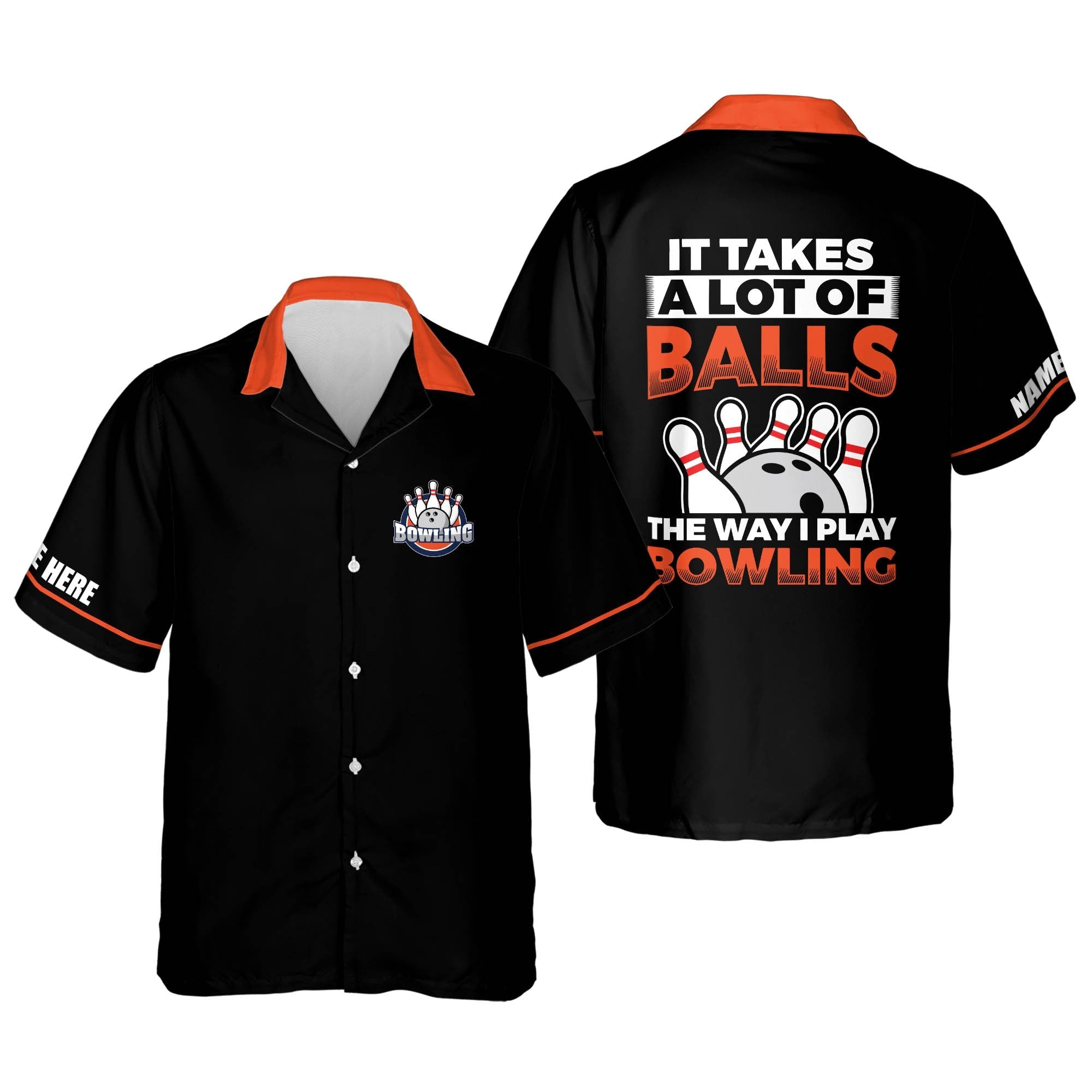 It Takes A Lot Of Balls The Way I Play Bowling Personalized Name Trendy Hawaiian Shirt It Takes A Lot Of Balls The Way I Play Bowling Personalized Name Trendy Hawaiian Shirt