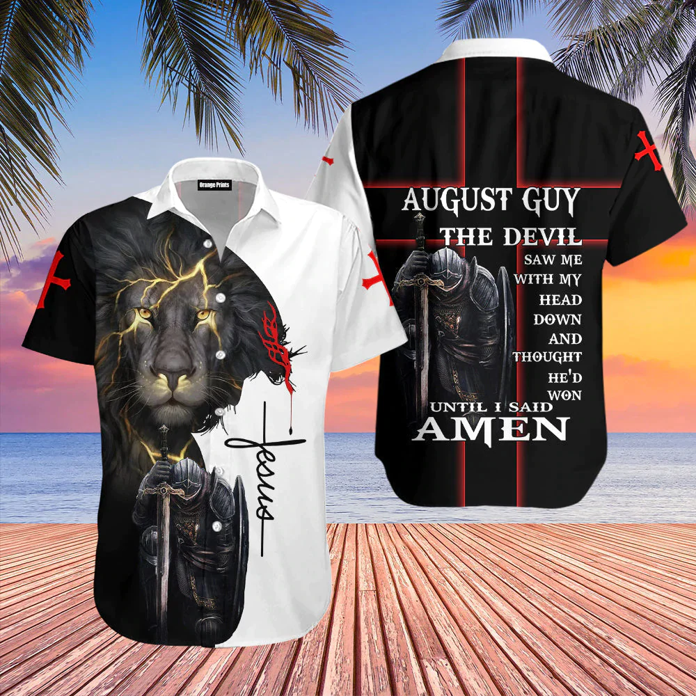 Jesus Aloha Trendy Hawaiian Shirts For Men And Women, August Guy Until I Said Amen