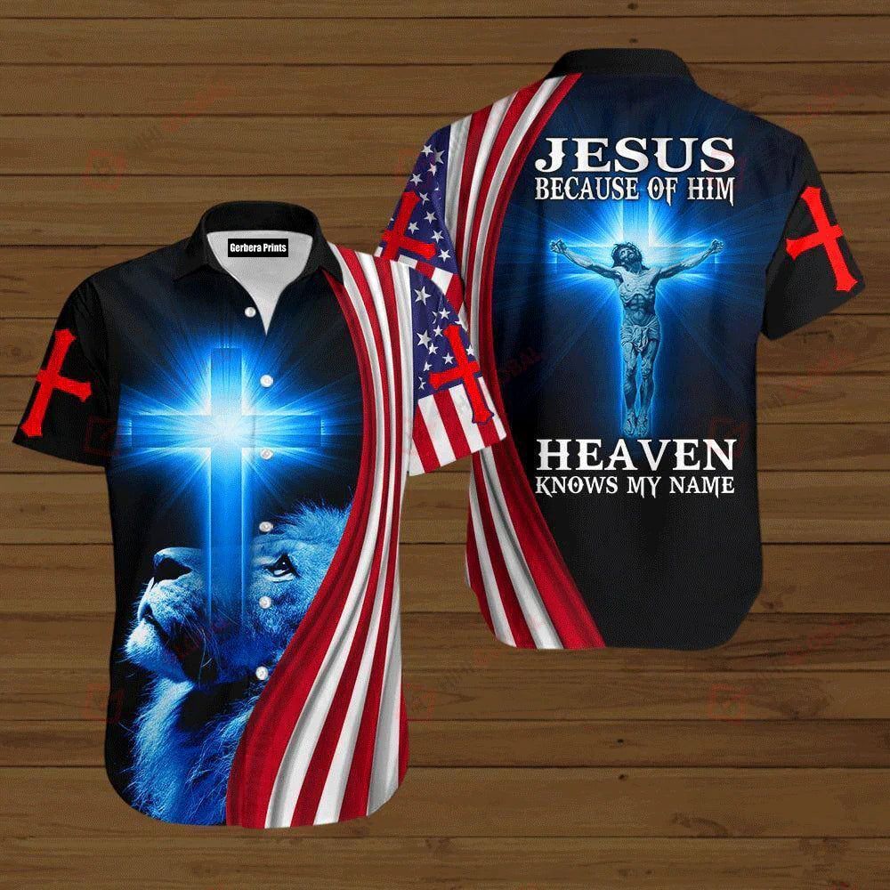 Jesus Heaven Know My Name Aloha Hawaiian Shirts For Men And Women