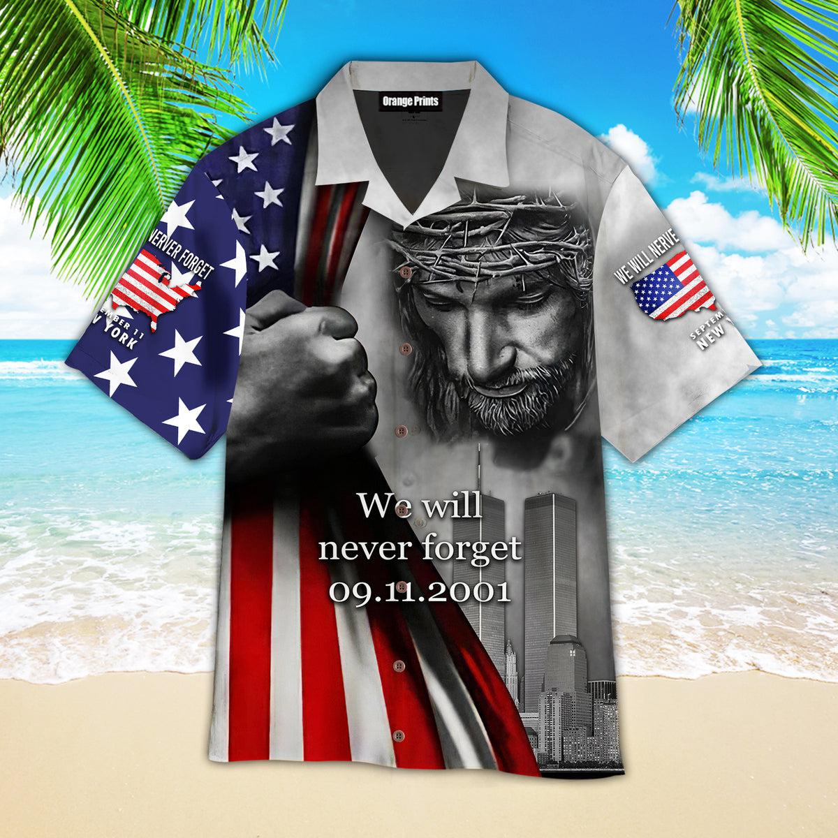 Jesus Never Forget 09/11 Aloha Hawaiian Shirts For Men & For Women