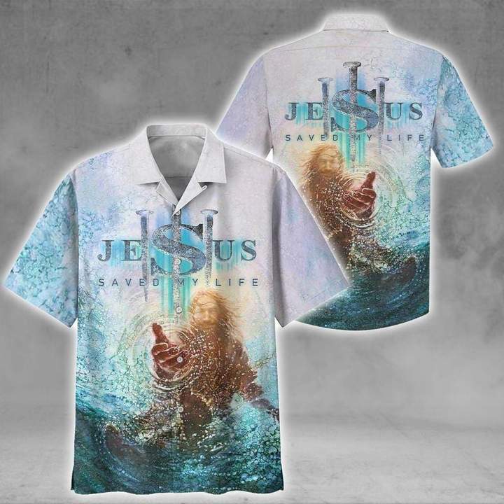 Jesus Saved My Life White Aloha Hawaiian Shirts For Men And Women