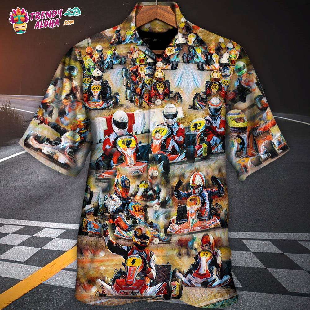 Kart Racing If You’Re In Control, You’Re Not Going Fast Enough Hawaiian Shirt – Trendy Aloha