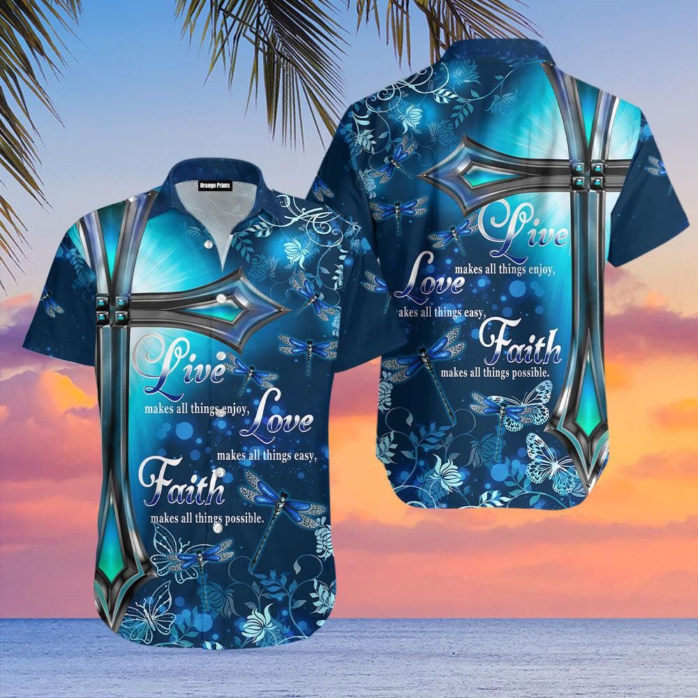 Live Love Faith Dragonfly Love Jesus Trendy Hawaiian Shirt For