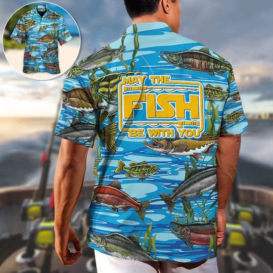 May The Fish Be With You – Hawaiian Shirt