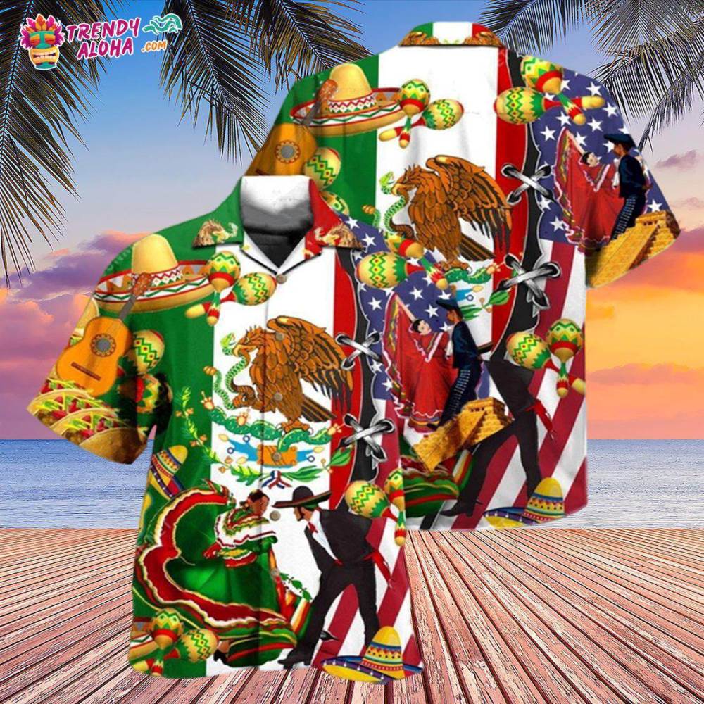 Mexican By Blood American By Birth Patriot By Choice Hawaiian Shirt – Trendy Aloha