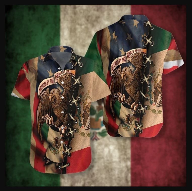 Mexican By The Grace Of God Tropical Hawaiian Shirt 131 Aloha Hawaii Shirts