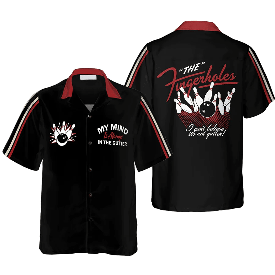 My Mind Is Always In The Gutter Bowling Trendy Hawaiian Shirt