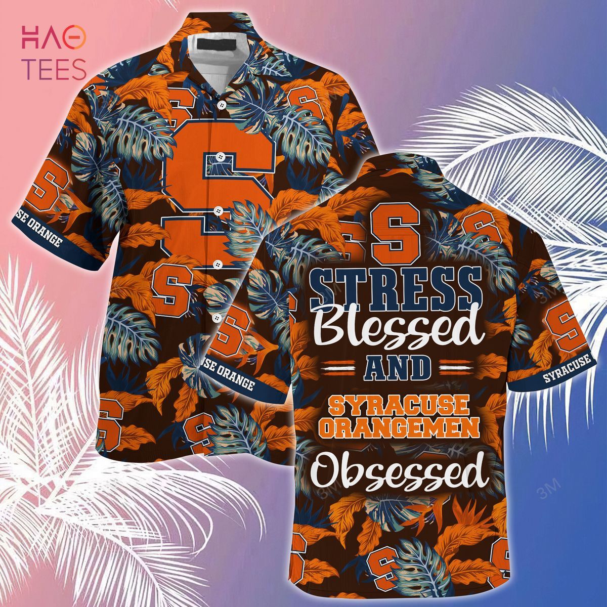 Ncaa Syracuse Orange Blessed Obsessed Trendy Hawaiian Shirt Aloha Shirt