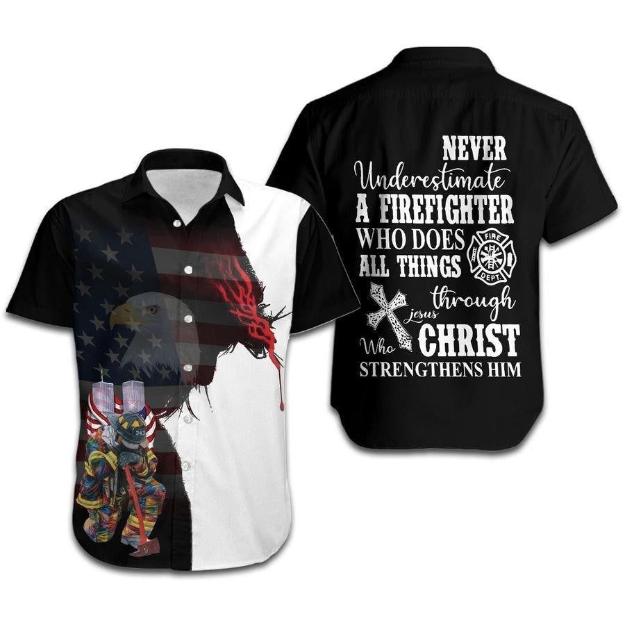 Never Underestimate A Firefighter Who Does All Things Through Jesus Christ Hawaiian Shirt | For Men & Women |