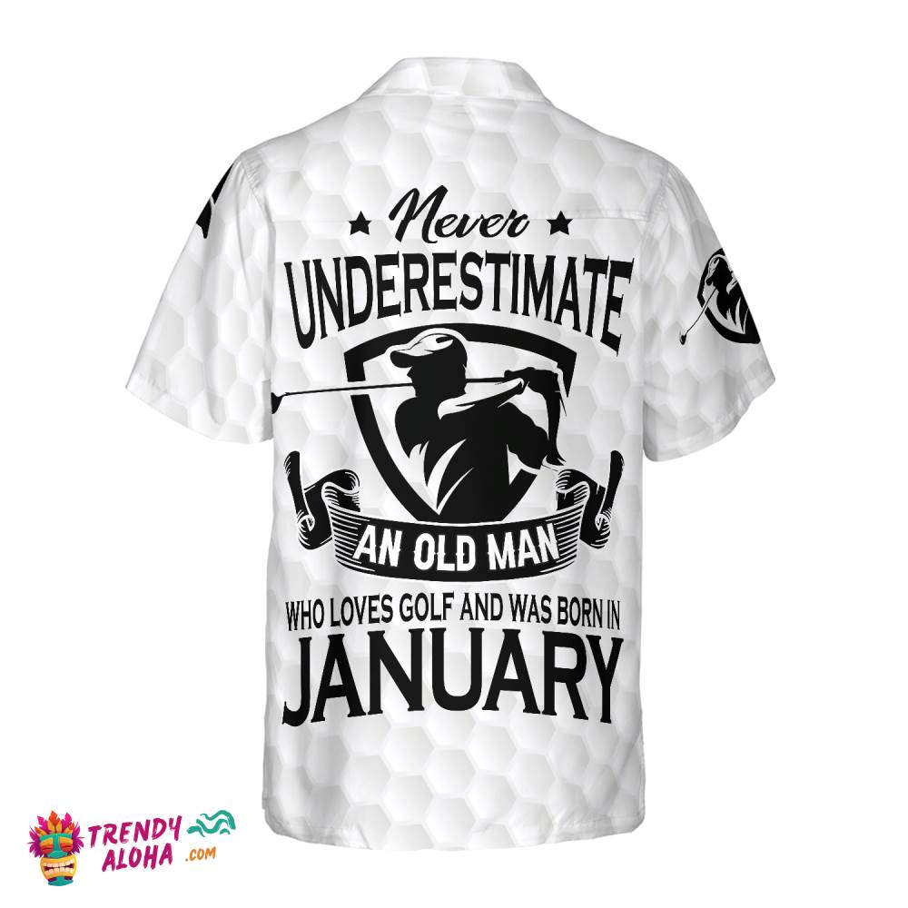Never Underestimate An Golfer Born In January Golf Hawaiian Shirt