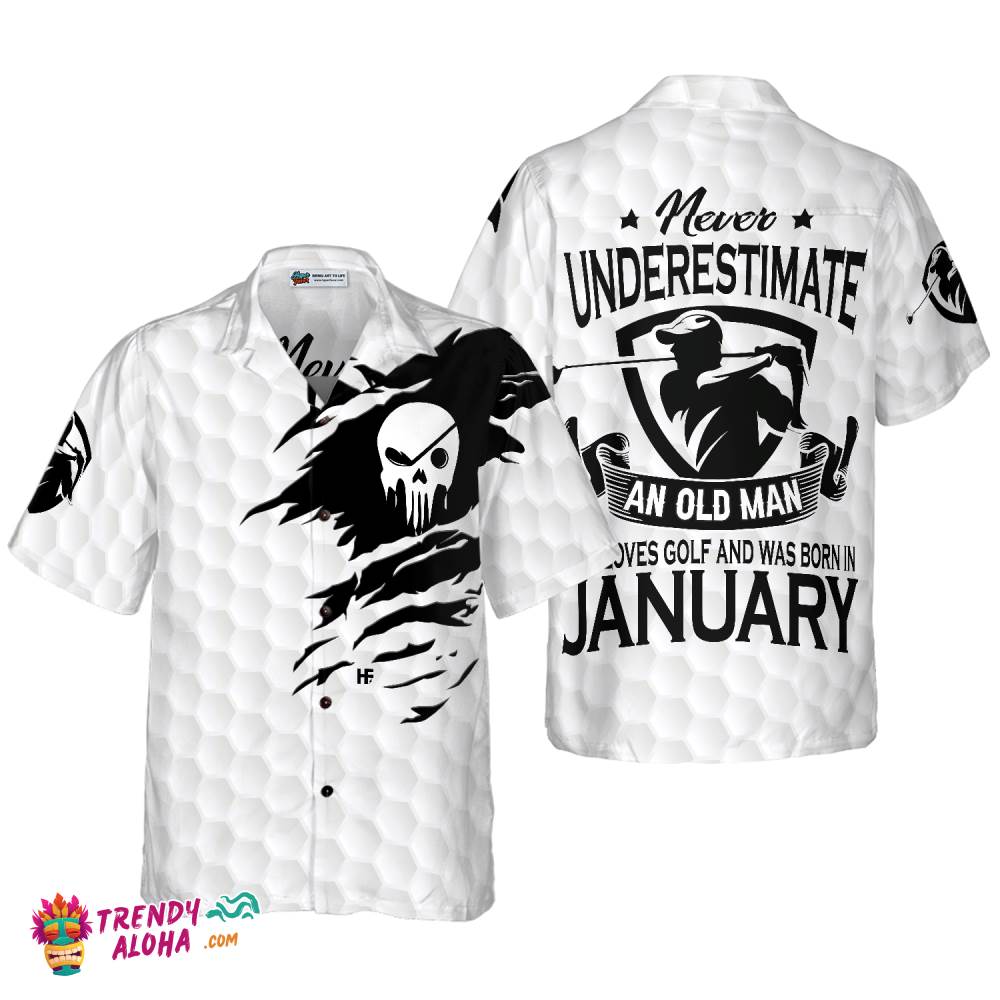 Never Underestimate An Golfer Born In January Golf Hawaiian Shirt Never Underestimate An Golfer Born In January Golf Hawaiian Shirt