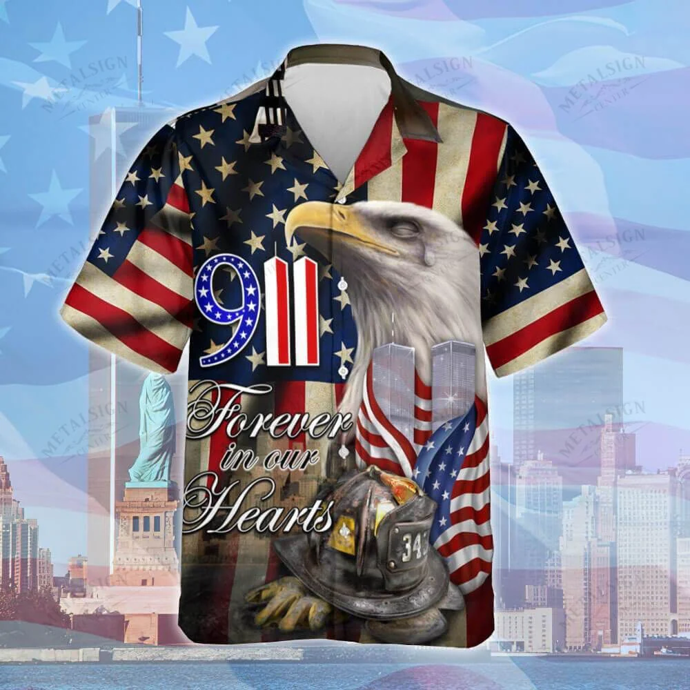 Patriot Day Trendy Hawaiian Shirt 09-11 Forever In Our Hearts Firefighters Eagle American Flag Hawaii Aloha Shirt
