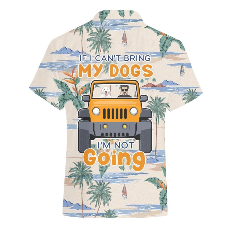 Personalized Dog Hawaii T-Shirt I Cant Bring My Dog I’M Not Going Custom Dog Gift D25 Personalized Dog Hawaii T-Shirt I Cant Bring My Dog I’M Not Going Custom Dog Gift D25