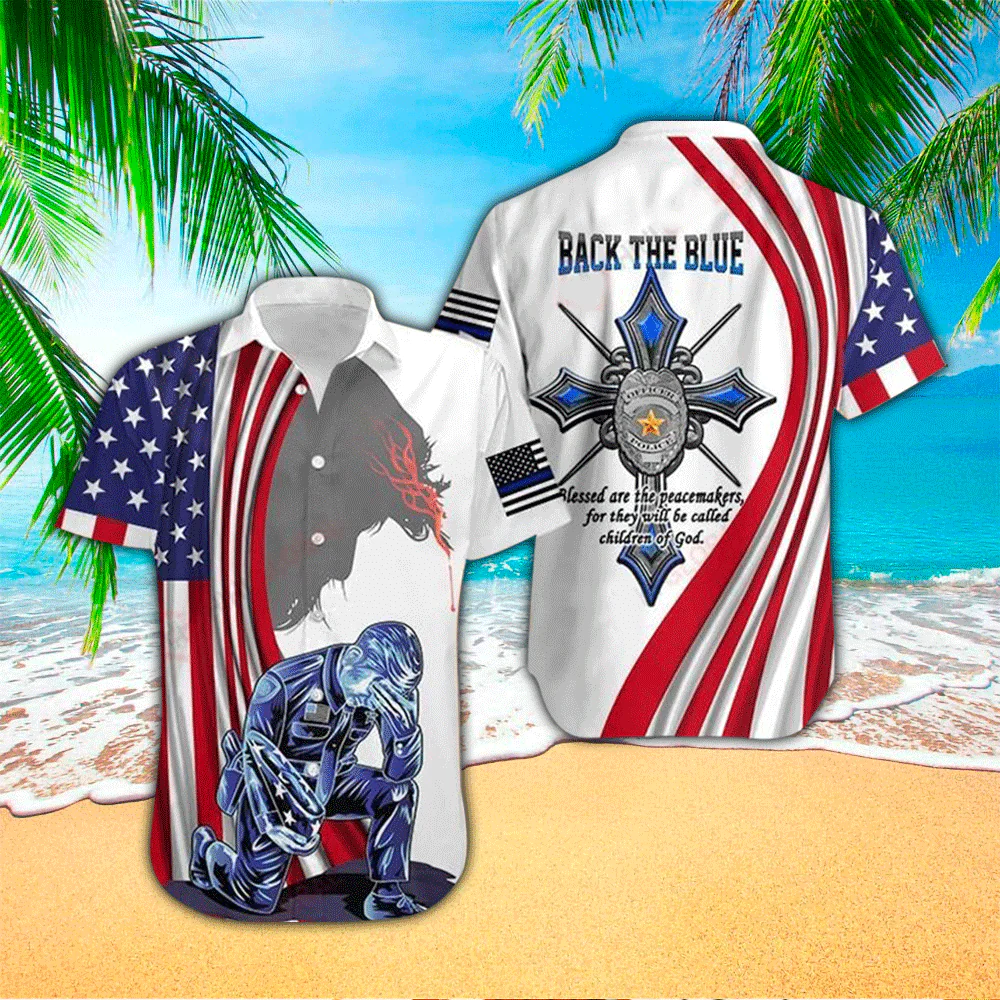 Police Back The Blue Blessed Are The Peacemakers, For They Will Be Called Children Of God All Over Printed Trendy Hawaiian Shirt