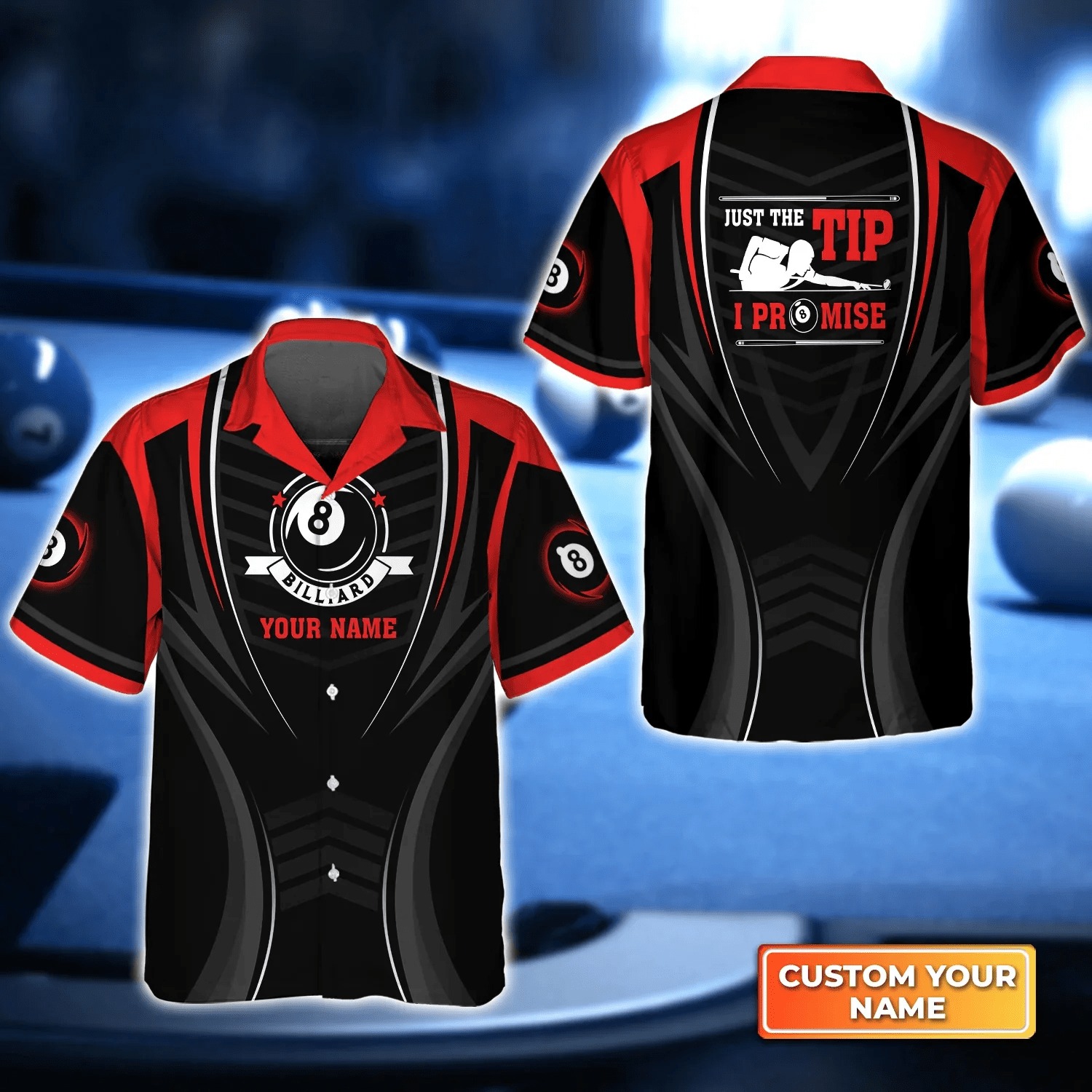 Pool Eight Ball Black Just The Tip I Promise 3D Trendy Hawaiian Shirt, Billiard Team Uniform, Gift For Billiard Players