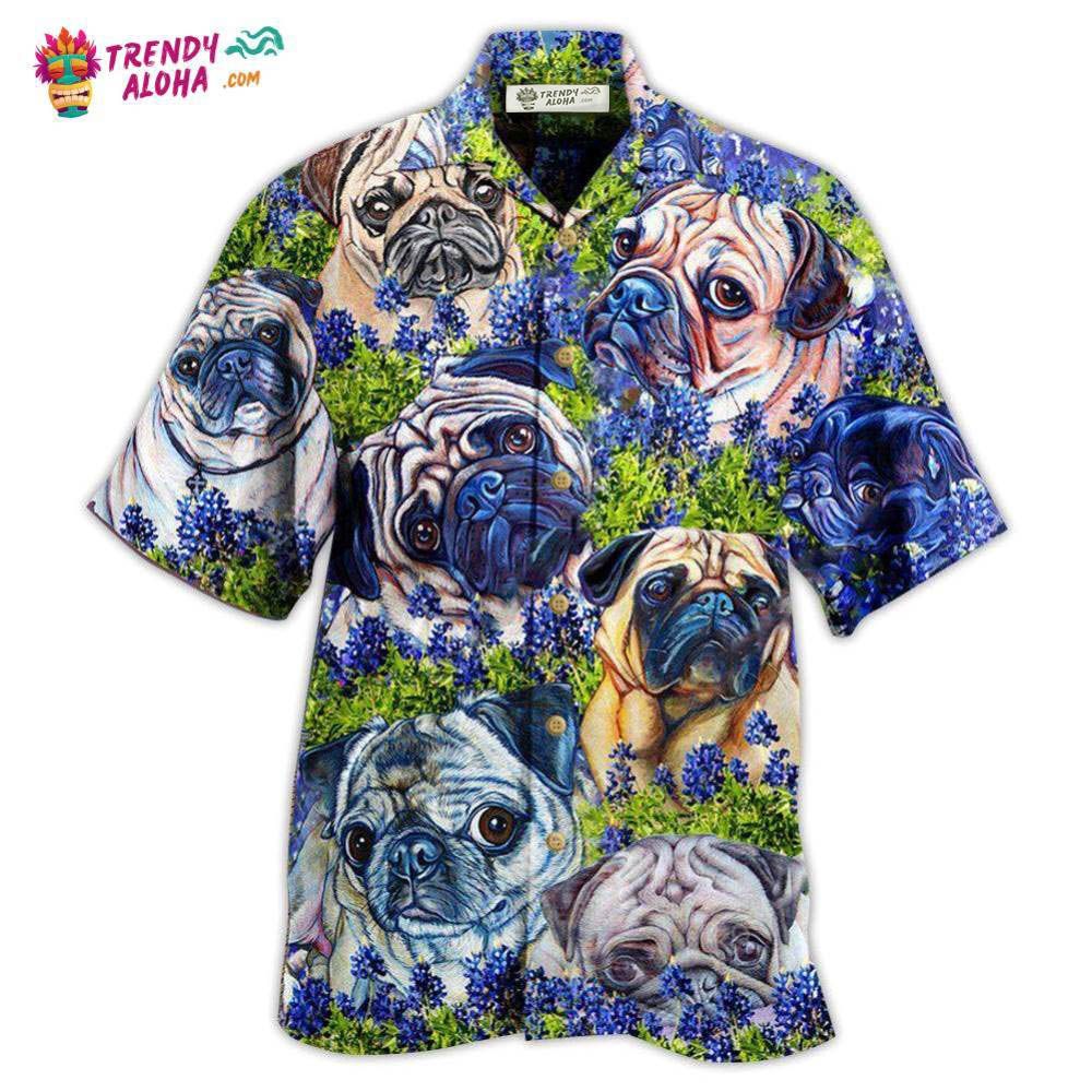 Pug And Beautiful Blue Bonnet Hawaiian Shirt – Trendy Aloha Pug And Beautiful Blue Bonnet Hawaiian Shirt – Trendy Aloha