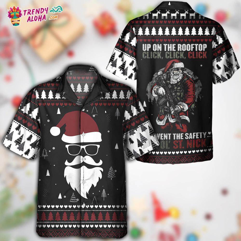 Santa Claus Up On The Rooftop Click Click Click Hawaiian Shirt – Trendy Aloha
