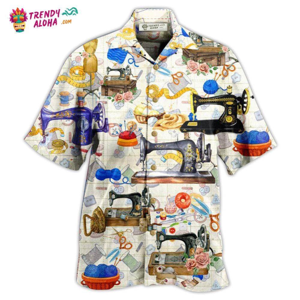 Sewing Fills My Days Hawaiian Shirt – Trendy Aloha