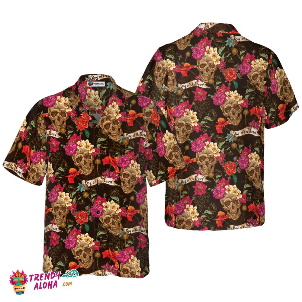 Skull And Flowers Day Of Dead Hawaiian Shirt Skull And Flowers Day Of Dead Hawaiian Shirt