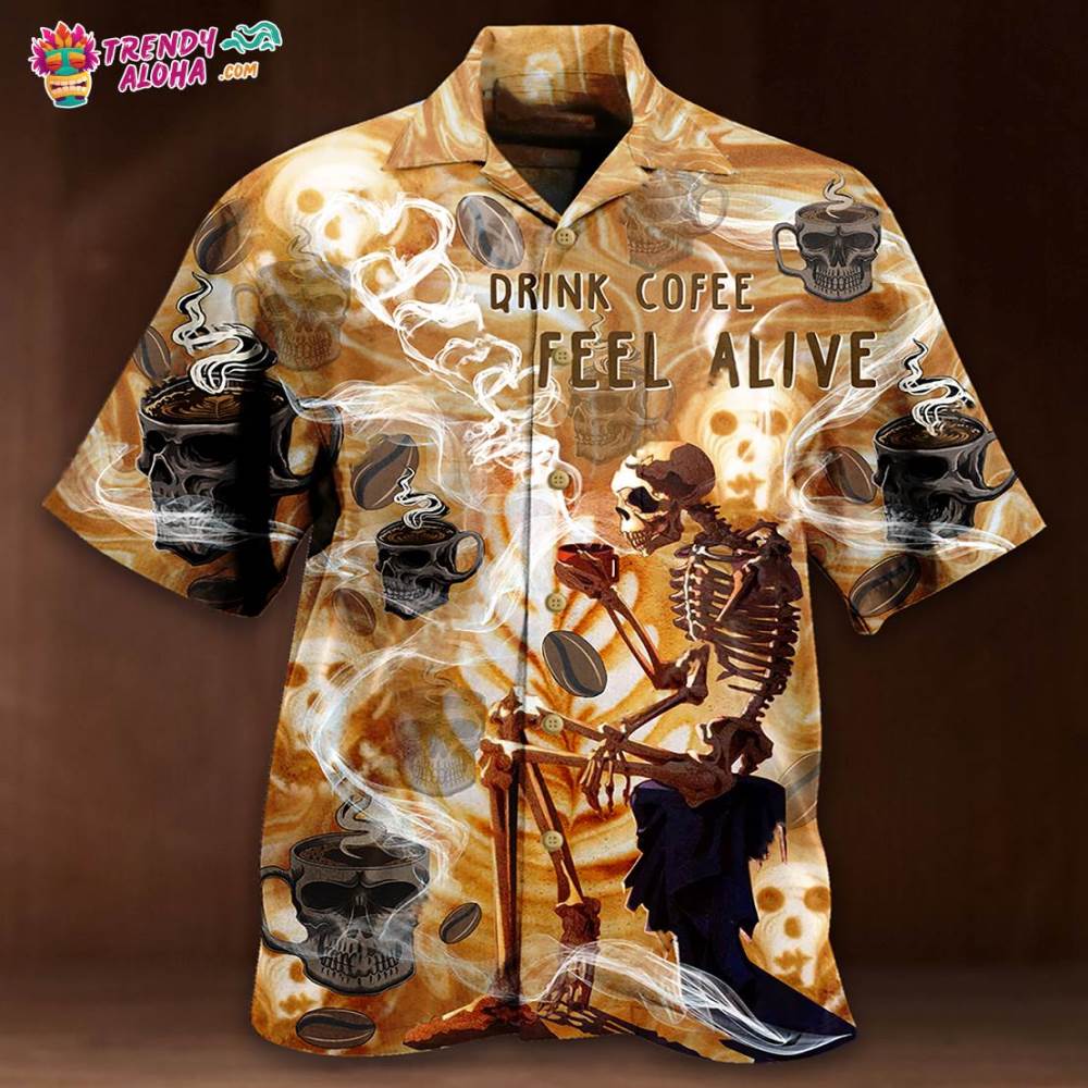 Skull Drink Coffee Feel Alive Hawaiian Shirt – Trendy Aloha