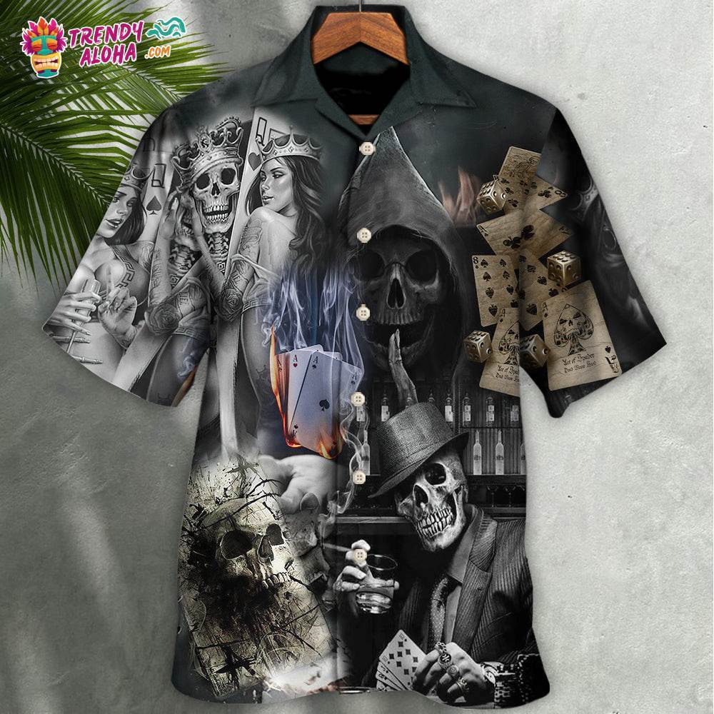 Skull Gambling The Death Game Begin Hawaiian Shirt – Trendy Aloha