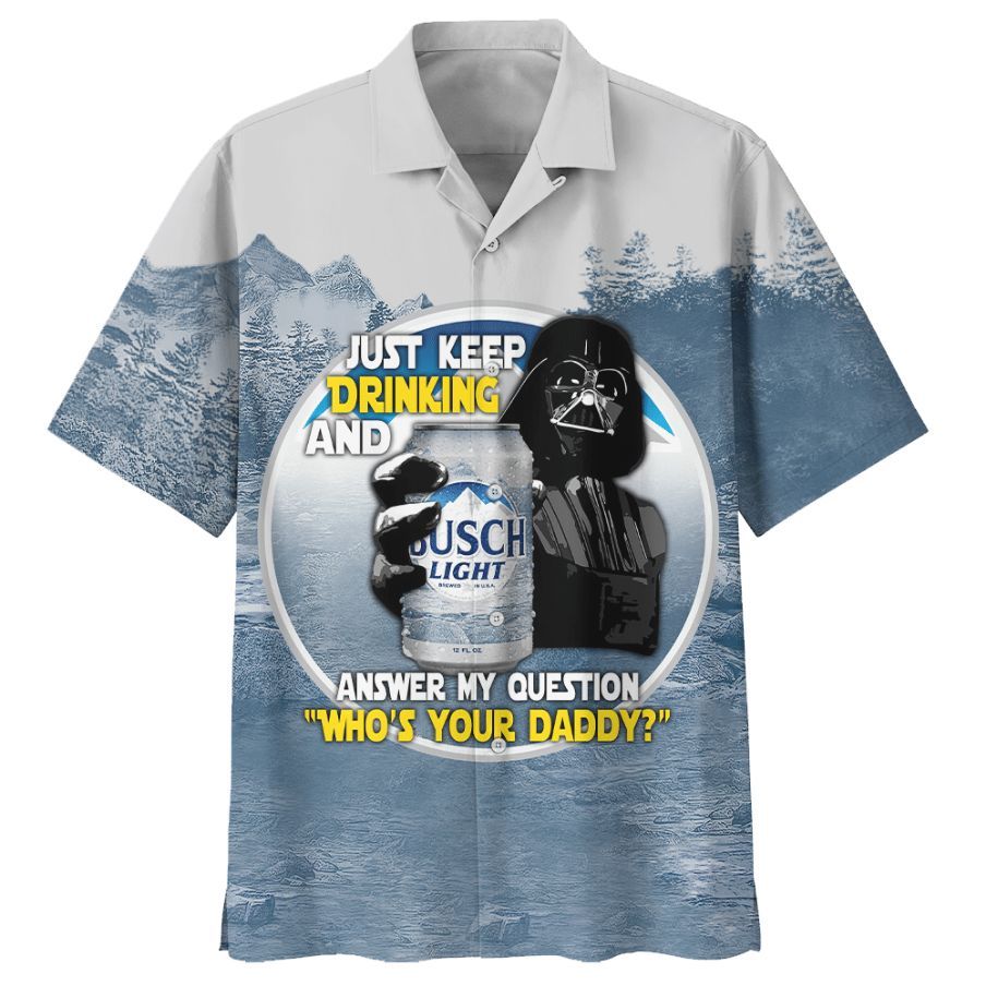 Sw Darth Vader Just Keep Drinking – Hawaiian Shirt