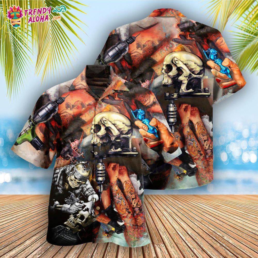 Tattoo Im The Tattoo Artist You Wish You Went To Hawaiian Shirt – Trendy Aloha