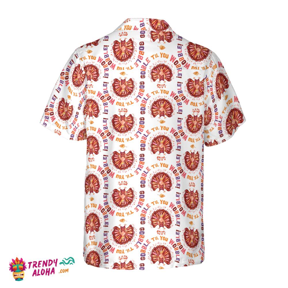 Thanksgiving Turkey Gobble Hawaiian Shirt