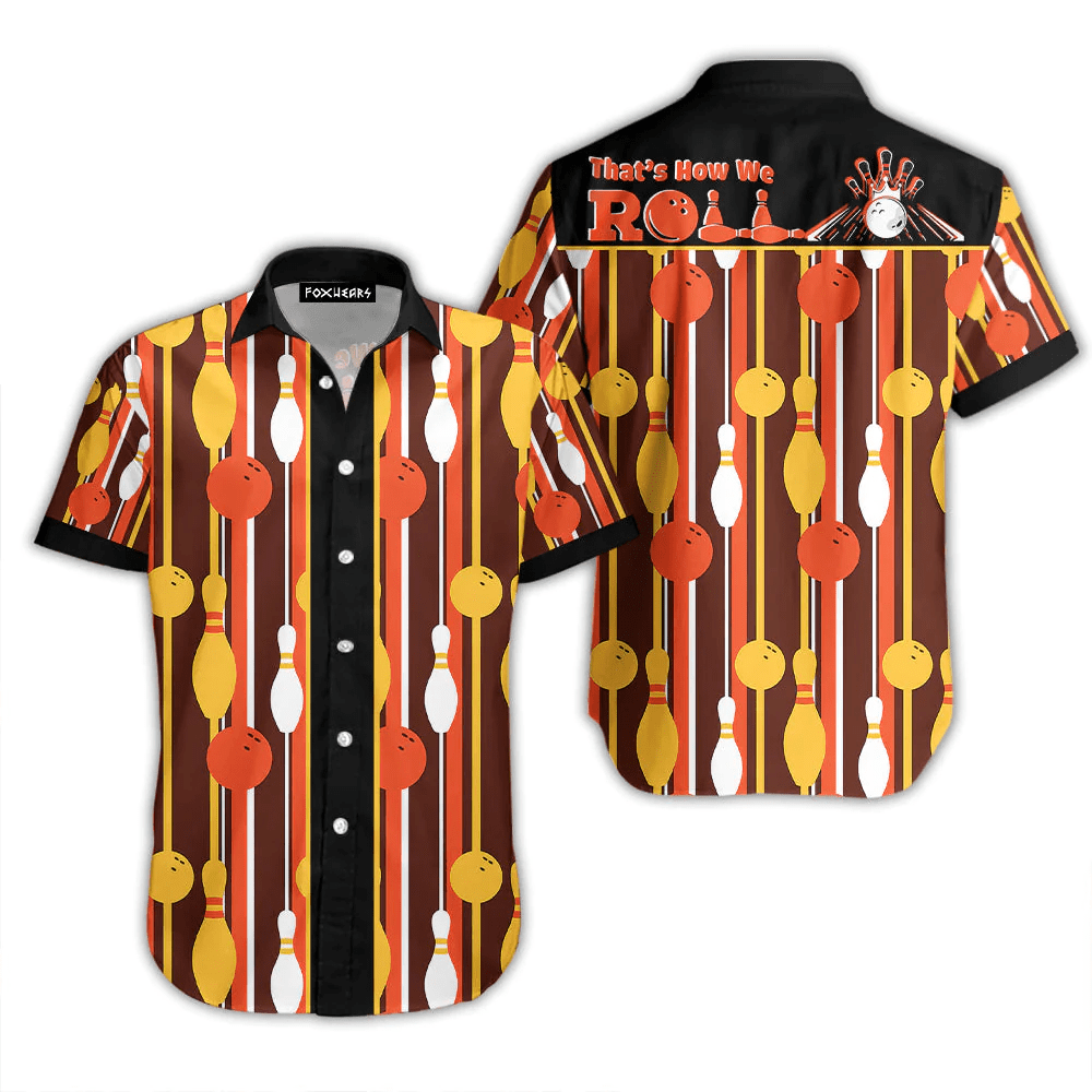 Thats How We Roll Bowling Vintage Style Hawaiian Shirt