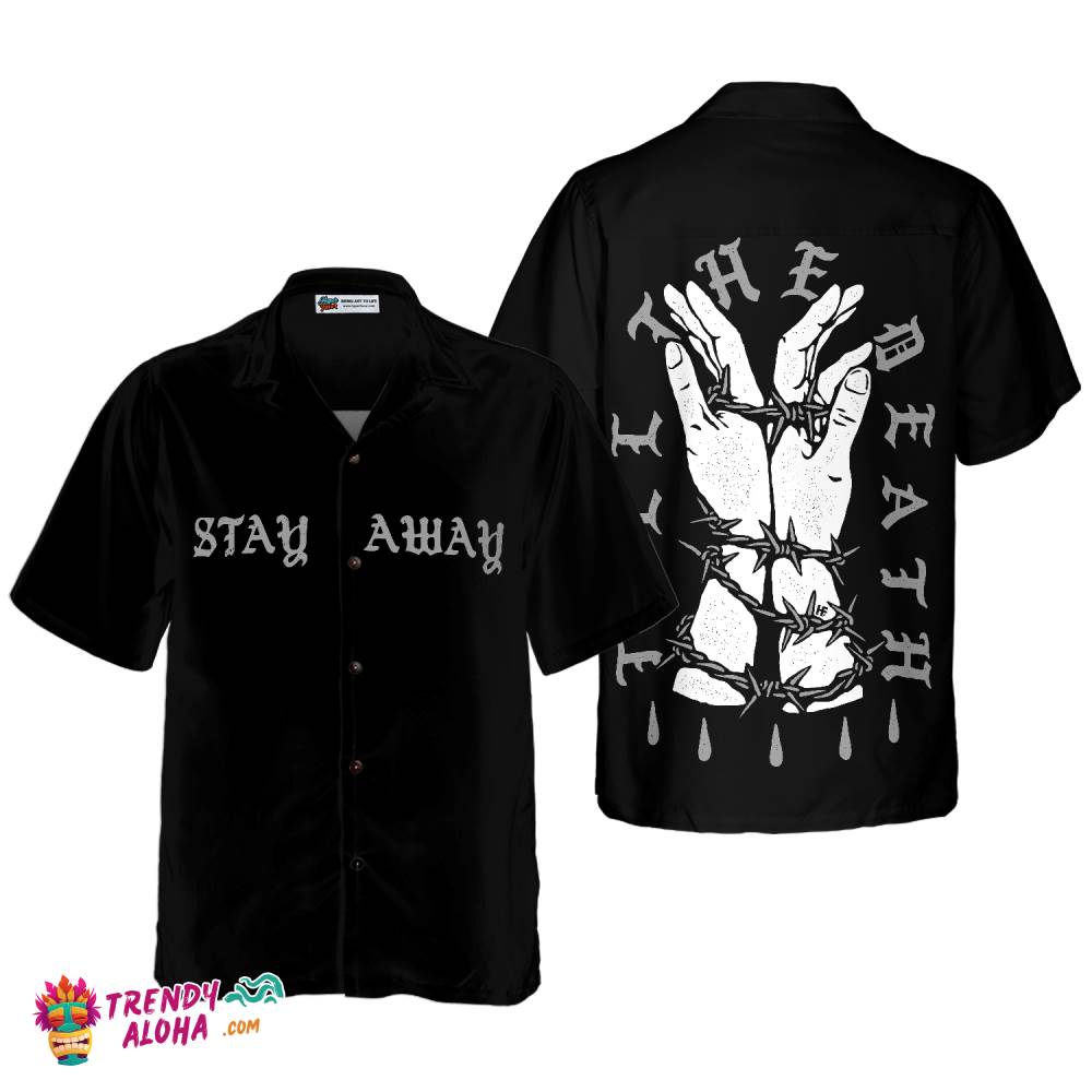 Tied Hand With Barbed Wire Stay Away Goth Hawaiian Shirt