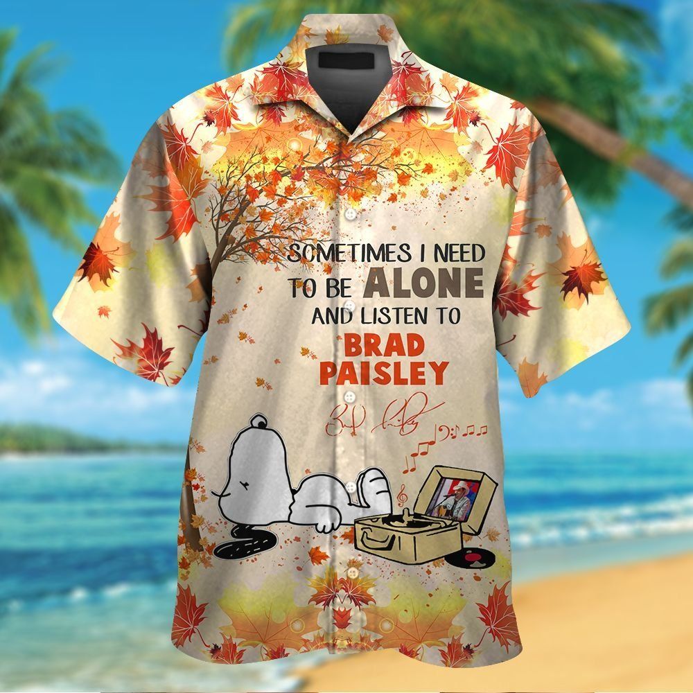 To Be Alone And Listen To Brad Paisley Short Sleeve Button Up Tropical Hawaiian Shirt
