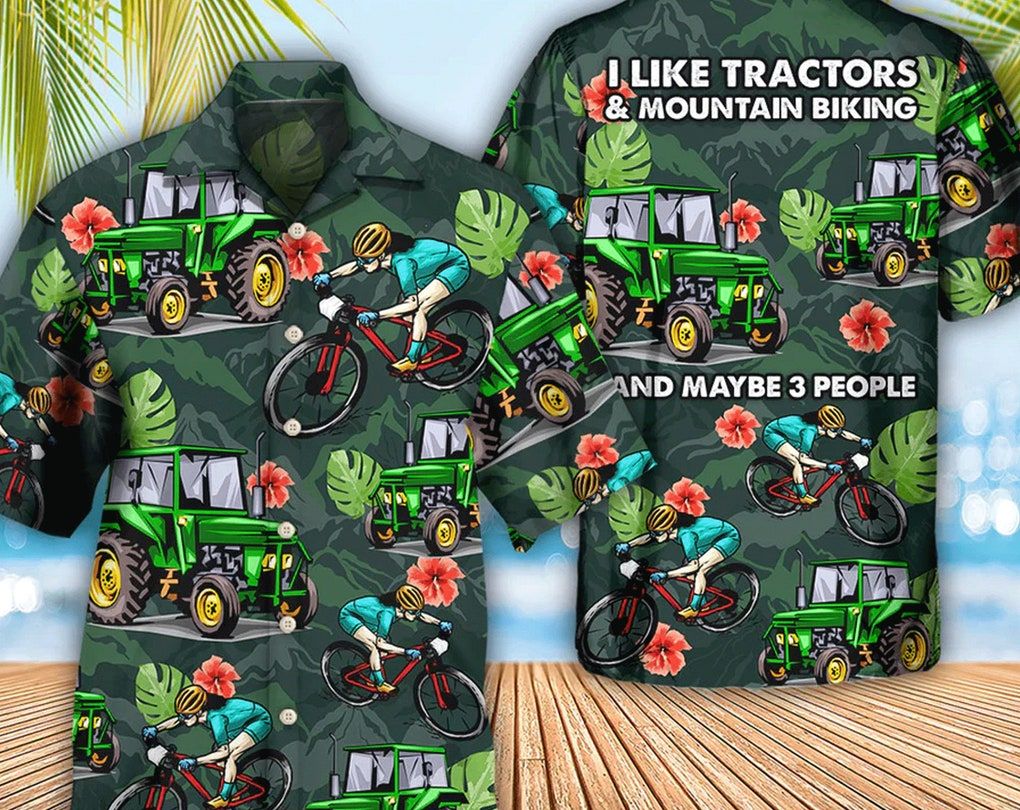 Tractor I Like Tractors And Mountain Biking Style, Hawaii Shirt Party Summer, Bachelor Party Shirts, Anniversary /Birthday/Vacation Gift.