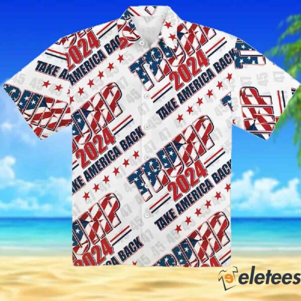 Trump 2024 Take America Back Campaign Shirt Trump Hawaiian Shirt