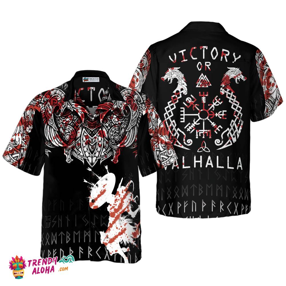 Victory Or Valhalla Hawaiian Shirt Victory Or Valhalla Hawaiian Shirt