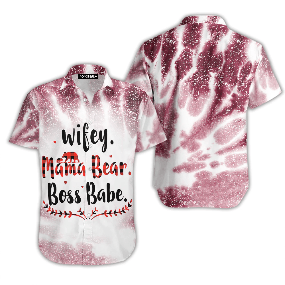 Wifey Mama Bear Boss Babe Trendy Hawaiian Shirt For Aloha Shirt
